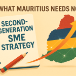 Mauritius Needs a Second-Generation SME Strategy